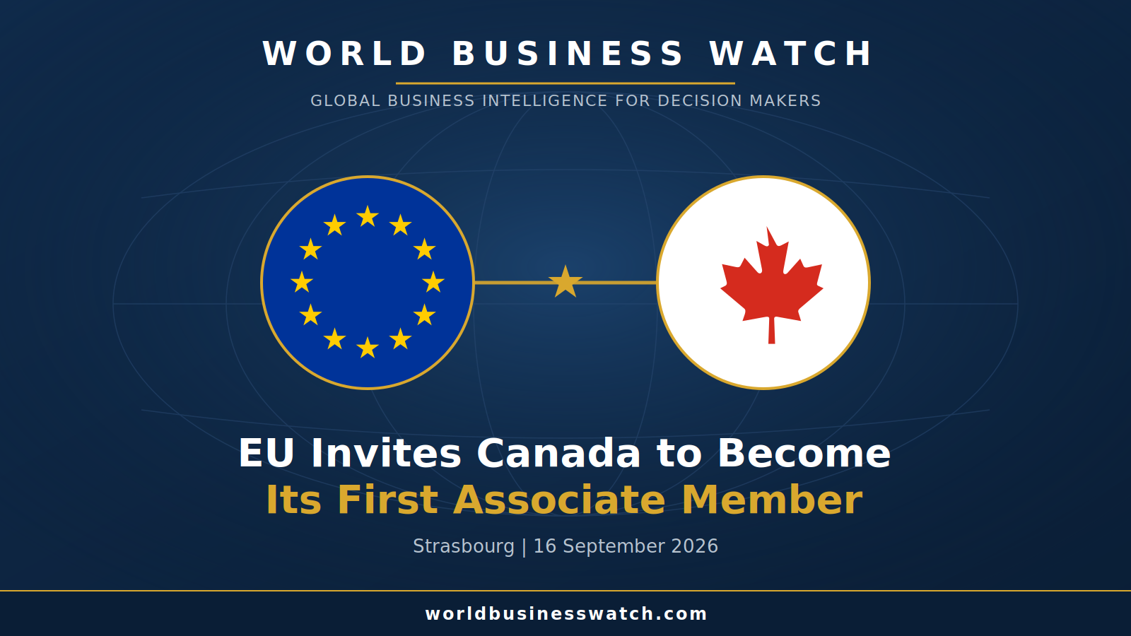 Europe Opens Its Door: EU Invites Canada to Become Its First Associate Member